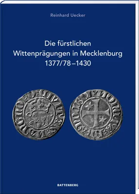 Obrázek produktu pro Die fürstlichen Wittenprägungen in Mecklenburg 1377/78-1430