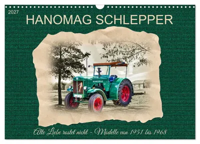 Produktbild von Hanomag Schlepper (Wandkalender 2027 DIN A3 quer), CALVENDO Monatskalender