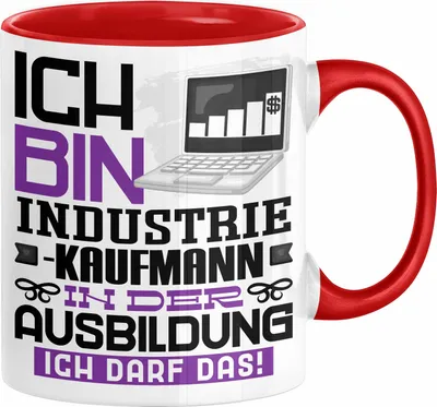 Produktbild von Industriekaufmann Ausbildung Tasse Geschenk Ich Bin Industriekaufmann In Der Ausbildung Ich Darf Das Geschenkidee Spruch (Rot)