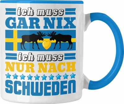 Produktbild von Trendation - Schweden Tasse Geschenk Urlaub Ich Muss Gar Nix Ich Muss Nur Nach Schweden (Blau)