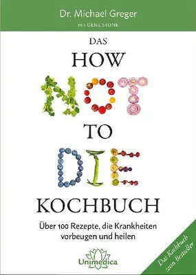 Produktbild von Das HOW NOT TO DIE Kochbuch