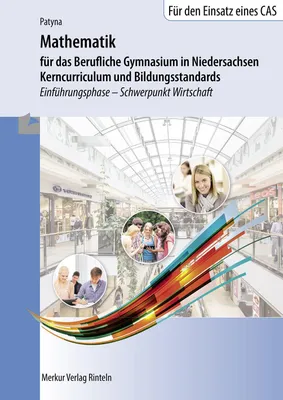 Produktbild von Mathematik für das Berufliche Gymnasium in Niedersachsen - Kerncurriculum und Bildungsstandards