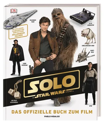 Produktbild von Solo: A Star Wars Story(TM) Das offizielle Buch zum Film