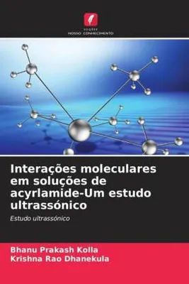 Produktbild von Interações moleculares em soluções de acyrlamide-Um estudo ultrassónico