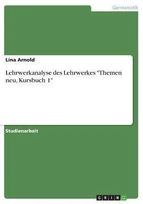 Produktbild von Lehrwerkanalyse des Lehrwerkes "Themen neu, Kursbuch 1"