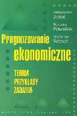 Produktbild von Prognozowanie ekonomiczne Teoria przyklady zadania
