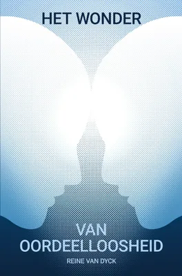 Produktbild von Het wonder van oordeelloosheid