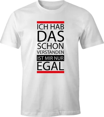Produktbild von Herren T-Shirt - Ich hab das schon verstanden, ist mir nur egal - MoonWorks® weiß S