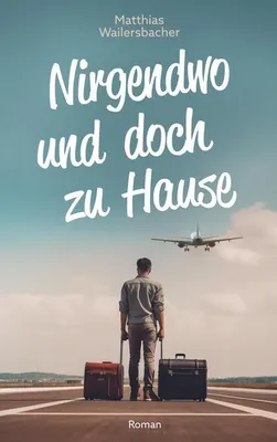 Zdjęcie produktu dla Nirgendwo und doch zu Hause