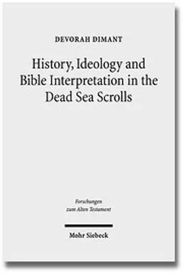 Immagine prodotto di History, Ideology and Bible Interpretation in the Dead Sea Scrolls