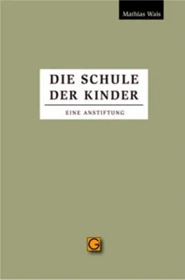 Produktbild von Die Schule der Kinder