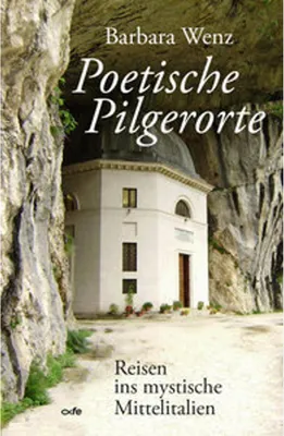 Obrázok produktu pre Wenz, B: Poetische Pilgerorte