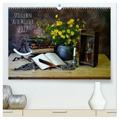 Produktbild von Stillleben Alte Meister (hochwertiger Premium Wandkalender 2027 DIN A2 quer), Kunstdruck in Hochglanz
