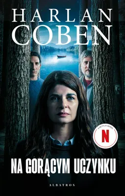 Zdjęcie produktu dla Harlan Coben: Na gorącym uczynku - Powieść kryminalna (okładka filmowa)