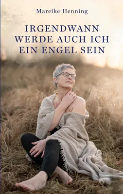 Produktbild von Irgendwann werde auch ich ein Engel sein