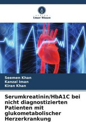 Produktbild von Serumkreatinin/HbA1C bei nicht diagnostizierten Patienten mit glukometabolischer Herzerkrankung