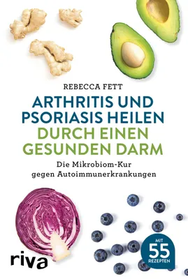 Produktbild von Arthritis und Psoriasis heilen durch einen gesunden Darm