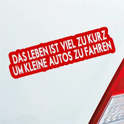 Produktbild von Auto Aufkleber Das Leben ist viel zu kurz um kleine Autos zu fahren 15x4 cm Rot Sticker Heckscheibenaufkleber