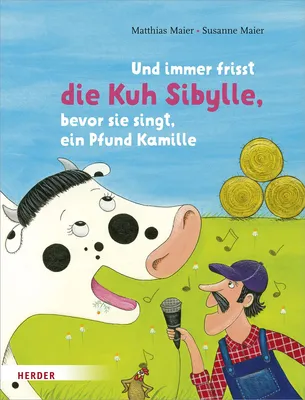 Obrázek produktu pro Und immer frisst die Kuh Sibylle, bevor sie singt, ein Pfund Kamille