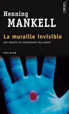 Image de Mankell Henning, Gibson Anna - La Muraille invisible