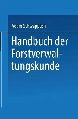Produktbild von Handbuch der Forstverwaltungskunde