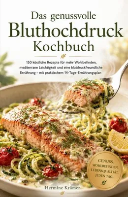 Produktbild von Das genussvolle Bluthochdruck Kochbuch