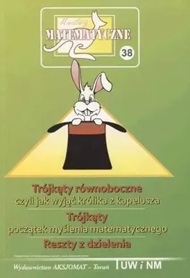 Immagine prodotto di Miniatury matematyczne 38 Trojkaty rownoboczne czyli jak wyjac krolika z kapelusza Trojkaty poczatek myslenia matematycznego Reszty z dzielenia