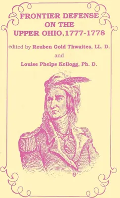 Produktbild von Frontier Defense in the Upper Ohio, 1777-1778