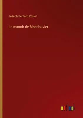 Produktbild von Le manoir de Montlouvier