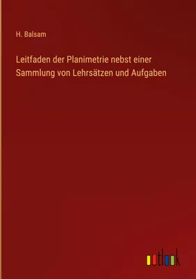 Produktbild von Leitfaden der Planimetrie nebst einer Sammlung von Lehrsätzen und Aufgaben