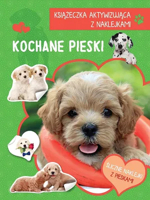Zdjęcie produktu dla Książeczka Aktywizująca Kochane Pieski z Naklejkami