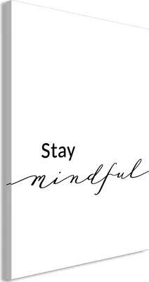 Produktbild von Italienischer Leinwand Leinwandbild - Stay Mindful (1 Part) Vertical 20x30 cm Text m-C-0437-b-a