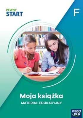 Zdjęcie produktu dla Pewny start Poziom F Moja Książka Praca Zbiorowa Nowa Era 240 Stron