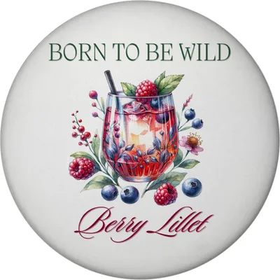 Produktbild von Wild Berry Lillet Magnet rund mit Spruch Born to be wild Berry Lillet