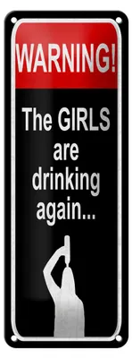 Produktbild von Blechschild Spruch 27x10 cm Warning girls drinking Schild