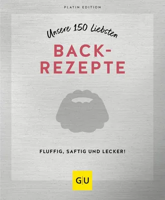 Zdjęcie produktu dla Unsere 150 liebsten Backrezepte