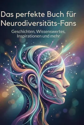 Produktbild von Das perfekte Buch für Neurodiversitäts-Fans