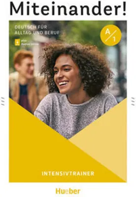 Image de Miteinander! Deutsch für Alltag und Beruf A1. Intensivtrainer plus Audios online