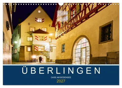 Produktbild von Überlingen - Oase am Bodensee (Wandkalender 2027 DIN A3 quer), CALVENDO Monatskalender