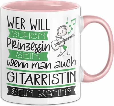 Produktbild von Gitarristin Tasse Geschenk Spruch Wer Will Schon Prinzessin Sein Wenn Man Auch Gitarristin Sein Kann (Rosa)