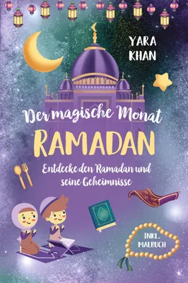 Produktbild von Ramadan Kinderbuch: Geschichten und Malvorlagen zur Vermittlung religiöser Werte