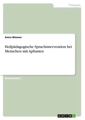Produktbild von Heilpädagogische Sprachintervention bei Menschen mit Aphasien