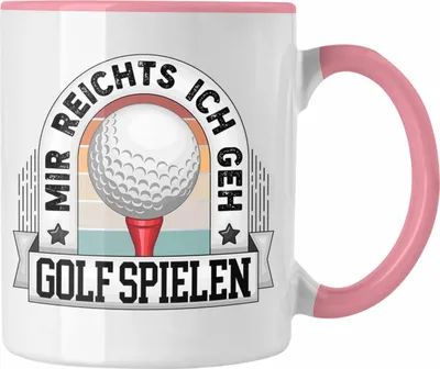 Produktbild von Trendation - Golf Tasse Geschenk Lustiger Spruch Mir Reichts Ich Geh Golfen Becher Geschenkidee Golfspieler (Rosa)