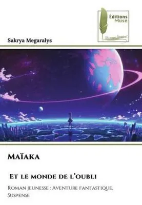 Produktbild von Maïaka Et le monde de l'oubli