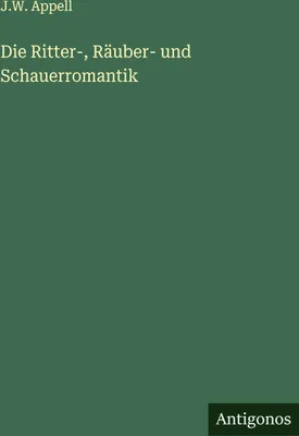 Produktbild von Die Ritter-, Räuber- und Schauerromantik