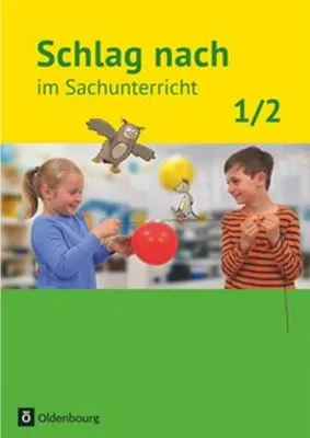 Image de Schlag nach im Sachunterricht 01: 1./2. Schuljahr. Schülerbuch.  Ausgabe für Baden-Württemberg