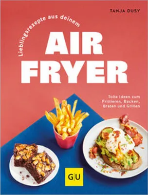 Produktbild von Lieblingsrezepte aus deinem Airfryer
