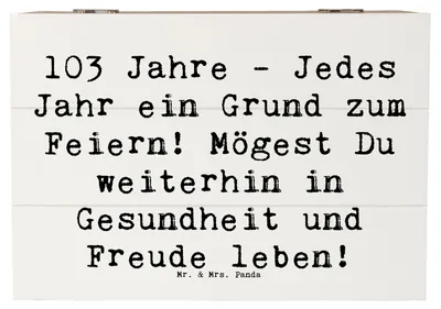 Produktbild von Mr. & Mrs. Panda Kiste Spruch 103. Geburtstag 22 x 15 cm - Weiß - Geschenk, schatztruhe, Erinnerungskiste, Lebensleistung, Weisheit, Jubiläum feiern, Happy Birthday, Box