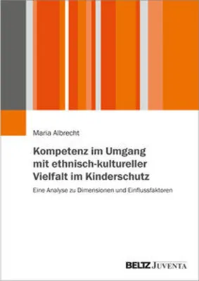 Obrázek produktu pro Kompetenz im Umgang mit ethnisch-kultureller Vielfalt im Kinderschutz