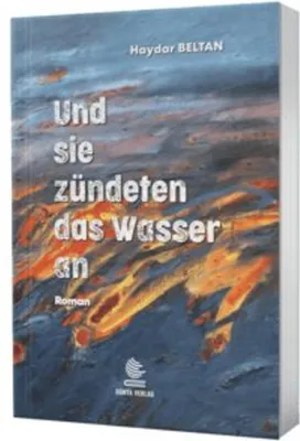 Produktbild von Und sie zündeten das Wasser an